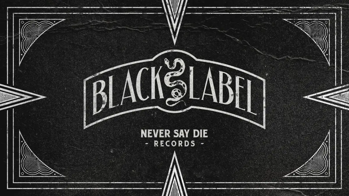 Never Say Die Black Label